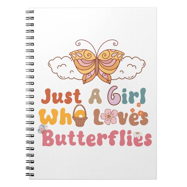 Just A Girl Who loves Butterflies Notebook (Front)