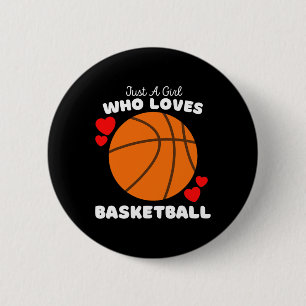 Just A Girl Who Loves Bysketbyll - Cute Girls Bysk 6 Cm Round Badge
