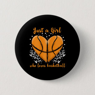 Just A Girl Who Loves Bysketbyll Sports Women Kids 6 Cm Round Badge