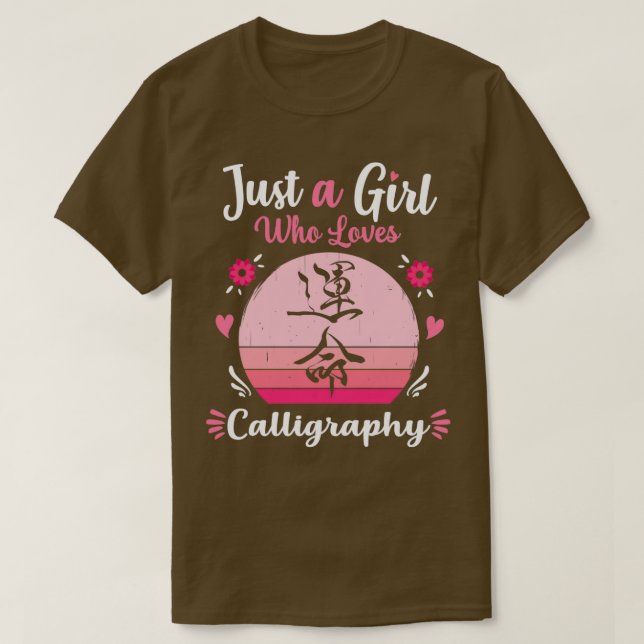 Just A Girl Who Loves Calligraphy Pink Retro Vinta T-Shirt (Design Front)