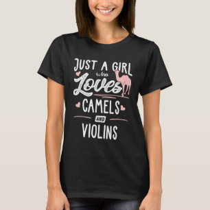 Just A Girl Who Loves Camels And Violins  Women T-Shirt