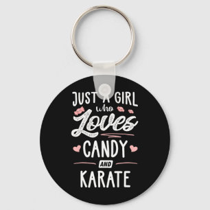 Just A Girl Who Loves Candy And Karate Gift Women Key Ring