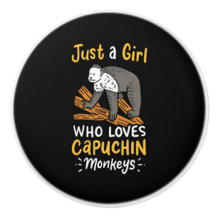 Just A Girl Who Loves Capuchin Monkeys Ceramic Knob