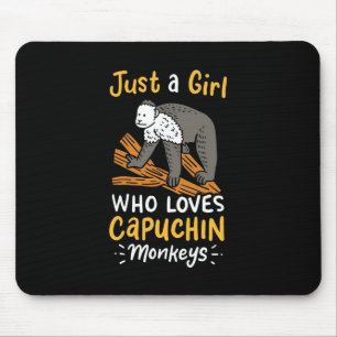 Just A Girl Who Loves Capuchin Monkeys Mouse Pad