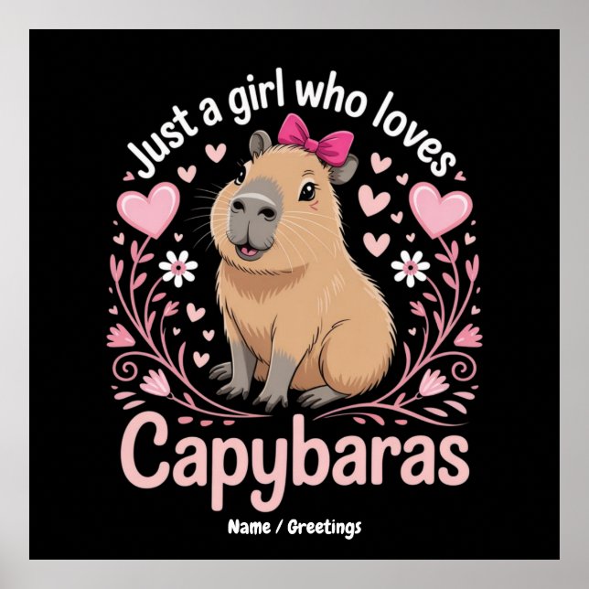 Just a Girl Who Loves Capybaras Funny Cute Gift  Poster (Front)