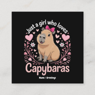Just a Girl Who Loves Capybaras Funny Cute Gift Square Business Card