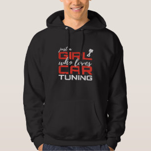 Just A Girl Who Loves Car Tuning Mechanics Car Tun Hoodie