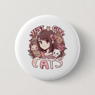 just a girl who loves cats 6 cm round badge