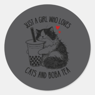 Just A Girl Who Loves Cats And Boba Tea Ragdoll Ca Classic Round Sticker