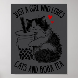 Just A Girl Who Loves Cats And Boba Tea Ragdoll Ca Poster