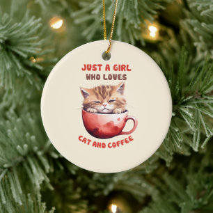 Just a Girl Who Loves Cats and Coffee (2) Ceramic Ornament
