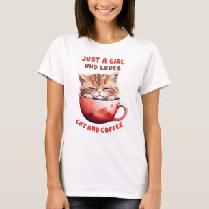Just a Girl Who Loves Cats and Coffee (2) T-Shirt