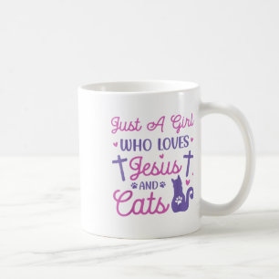 Just A Girl Who Loves Cats And Jesus Funny Animal Coffee Mug