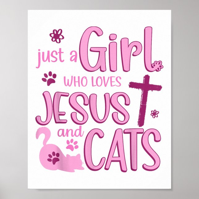Just A Girl Who Loves Cats And Jesus Funny Animal  Poster (Front)
