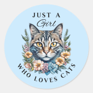 Just a Girl Who Loves Cats  Classic Round Sticker