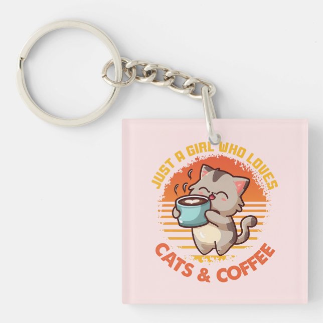 Just A Girl Who Loves Cats & Coffee Key Ring (Front)