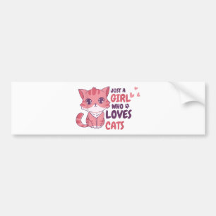 Just A Girl Who Loves Cats Cute Cat Shirt Gifts Bumper Sticker