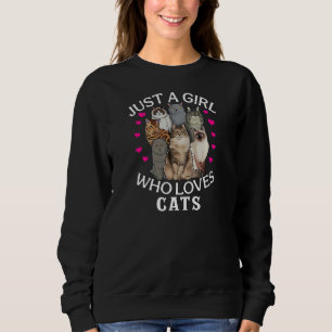 Just A Girl Who Loves Cats Cute Cat Sweatshirt