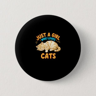 Just A Girl Who Loves Cats Cute Kitty Lover Kid To 6 Cm Round Badge