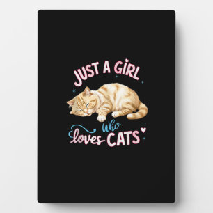 Just A Girl Who Loves Cats Cute Kitty Lover Kid To Plaque
