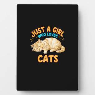 Just A Girl Who Loves Cats Cute Kitty Lover Kid To Plaque