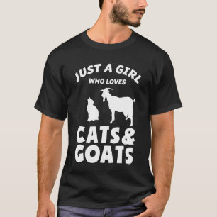 Just A Girl Who Loves Cats Goats T-Shirt