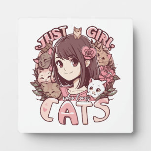 just a girl who loves cats plaque