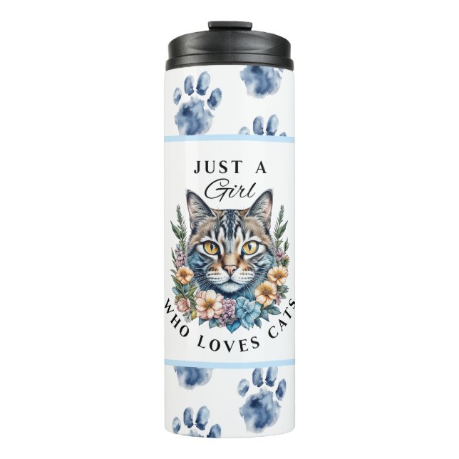 Just a Girl Who Loves Cats  Thermal Tumbler (Front)