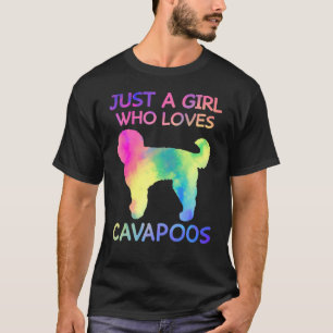 Just A Girl Who Loves Cavapoos Funny Cavapoo Lover T-Shirt