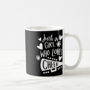 Just A Girl Who Loves Cheer Funny Sport Lover Chee Coffee Mug