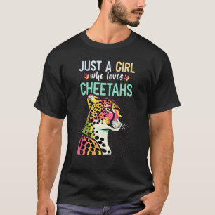 Just A Girl Who Loves Cheetahs Animal Print Big Ca T-Shirt