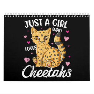 Just A Girl Who Loves Cheetahs   Heart Cheetah Calendar