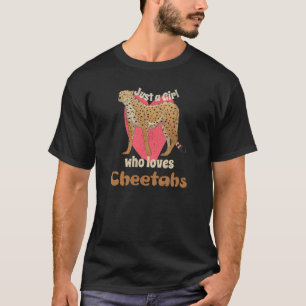 Just A Girl Who Loves Cheetahs Womens Leopard Prin T-Shirt