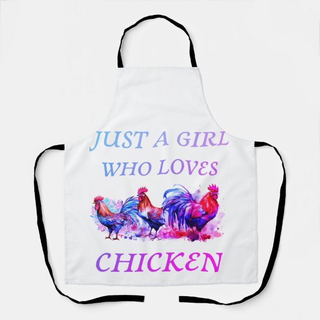 Just A girl Who Loves Chicken Apron  (Front)