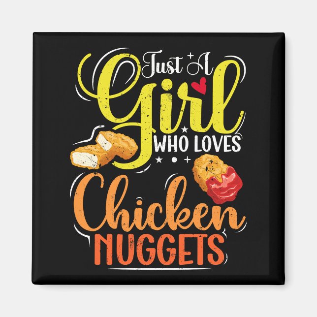 Just A Girl Who Loves Chicken Nuggets Girl Gift Magnet (Front)