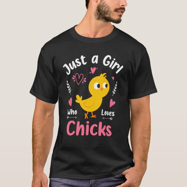 Just A Girl Who Loves Chickens And Chicks T-Shirt (Front)