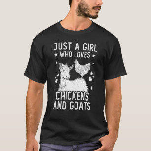 Just A Girl Who Loves Chickens And Goats Farmer Fa T-Shirt