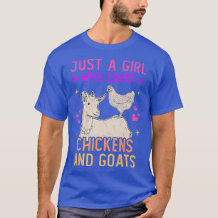 Just A Girl Who Loves Chickens And Goats Farmer Fa T-Shirt
