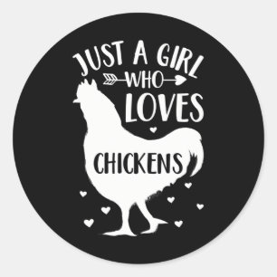 Just a Girl Who Loves Chickens Chicken Farmer Classic Round Sticker
