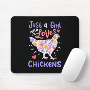 Just A Girl Who Loves Chickens Chicken Hen Love Cu Mouse Pad