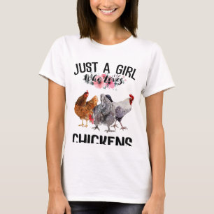 Just a girl who loves chickens - Chicken Lovers T-Shirt