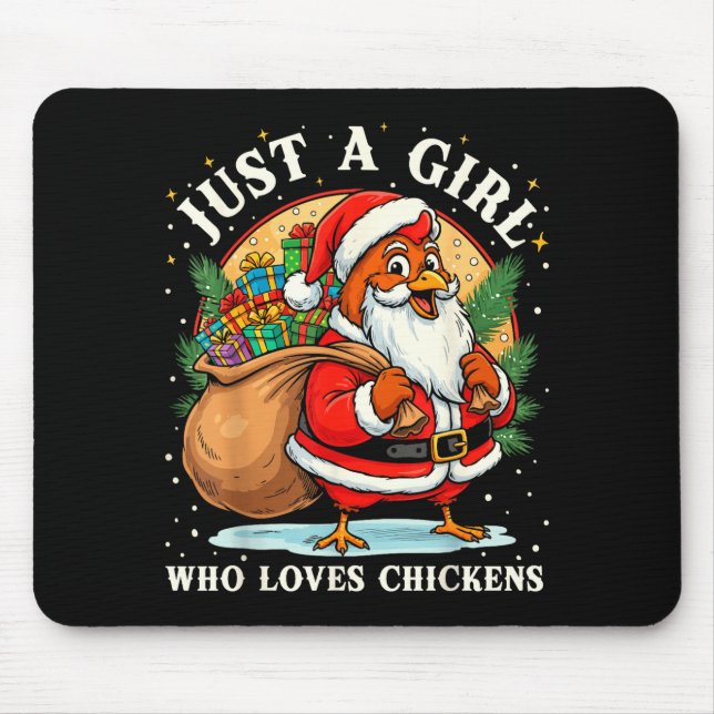 Just A Girl Who Loves Chickens Christmas Farm Anim Mouse Pad (Front)