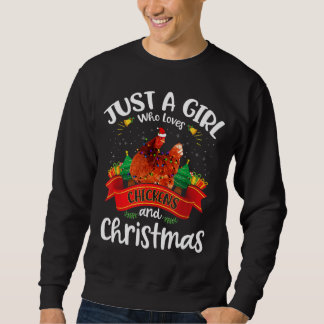 Just A Girl Who Loves Chickens & Christmas Sweatshirt