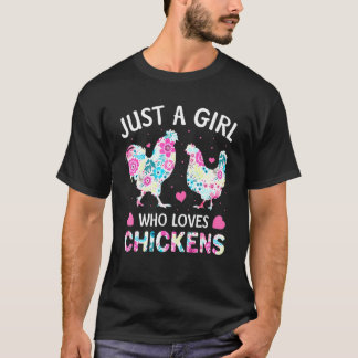 Just A Girl Who Loves Chickens Cute Chicken Flower T-Shirt