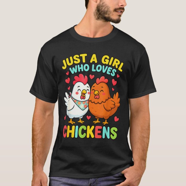 Just A Girl Who Loves Chickens Cute Chicken Lover  T-Shirt (Front)