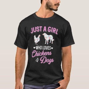 Just A Girl Who Loves Chickens Dog Women Farmer 1 T-Shirt