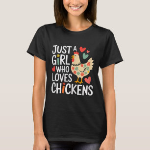 Just A Girl Who Loves Chickens Farmer Girl T-Shirt