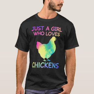 Just A Girl Who Loves Chickens Funny Chicken Lover T-Shirt