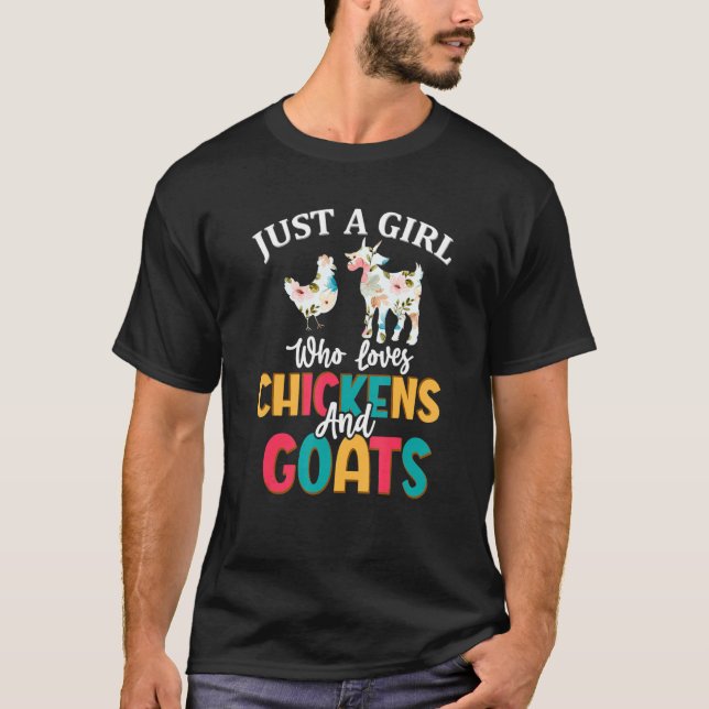Just A Girl Who Loves Chickens Goats Farmer Girls T-Shirt (Front)