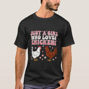 Just A Girl Who Loves Chickens Groovy Chicken Love T-Shirt